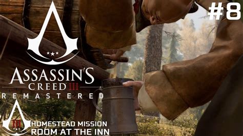 Assassin S Creed III Remastered Homestead Mission ROOM AT THE INN 100