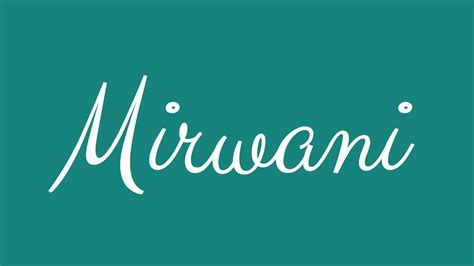 Learn How To Sign The Name Mirwani Stylishly In Cursive Writing Youtube