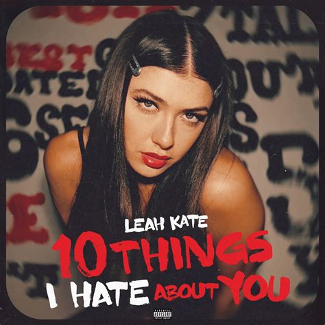 Leah Kate Things I Hate About You Lyrics Genius Lyrics