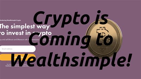 Lots of cryptocurrencies have various use cases and promise to disrupt various industries. Crypto is Coming to Wealth Simple