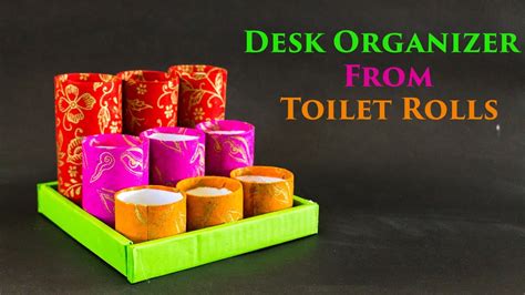 Diy Desk Organizer From Toilet Rolls Youtube
