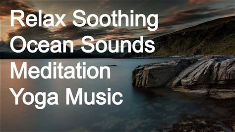 Relax Soothing Spa Piano Ocean Sounds Music Meditation Massage Yoga