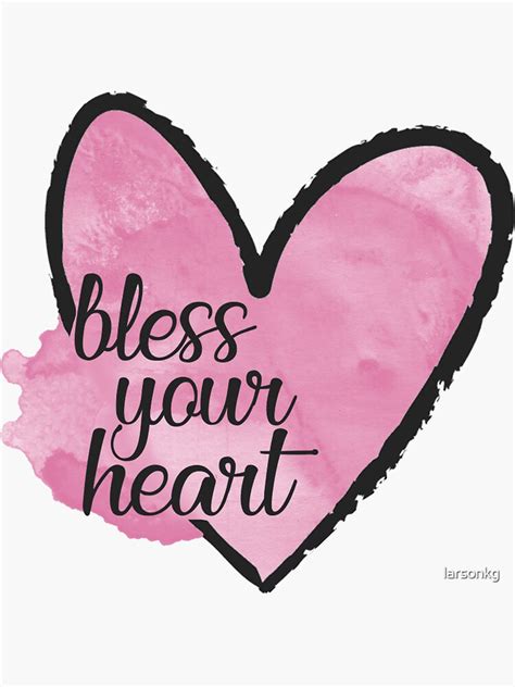 Bless Your Heart Sticker By Larsonkg Redbubble