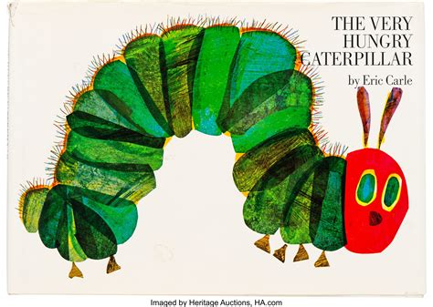 The very hungry caterpillar (2013). Eric Carle. The Very Hungry Caterpillar. New York: The World | Lot #42057 | Heritage Auctions