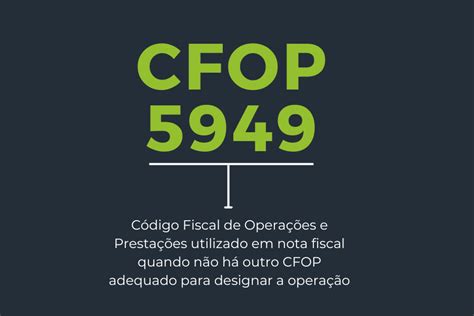 Cfop 5949 é Tributado