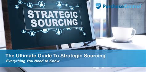 The boom in the adoption of strategic sourcing implies that almost everyone has heard of it. The Ultimate Guide To Strategic Sourcing | PurchaseControl ...