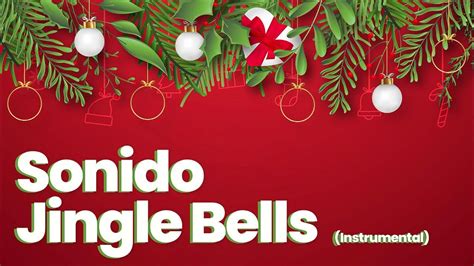 🔔 [efecto De Sonido] Jingle Bells Canción Jingle Bells MÚsica Navidad 🎅🏽 Youtube Music