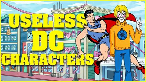 Dc Comics Most Useless Superheroes Youtube