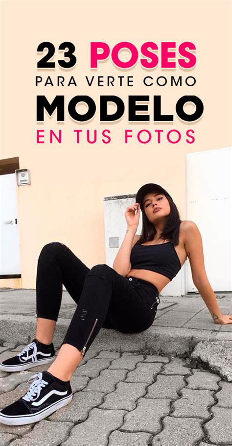 Poses Para Tener M S De Likes Poses Para Fotograf A Mejores Poses Para Fotos Poses Para