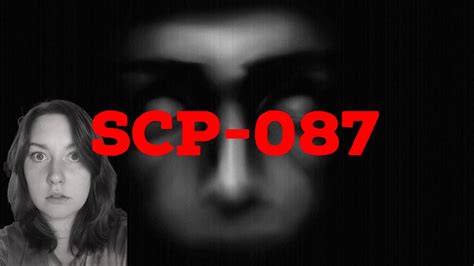 This Mans Face Is Scary Scp 087 Youtube