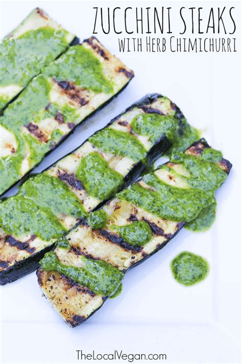 Plus, 15,000 vegfriends profiles, articles, and more! Zucchini Steaks with Herb Chimichurri | Recipes, Vegan ...