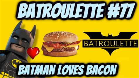 Batroulette 77 Batman ♥s Bacon Omegle Funny Moments Youtube
