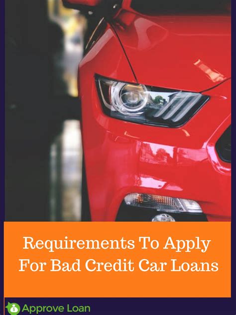 Requirements To Apply For Bad Credit Car Loans By Approve Loan Now Issuu