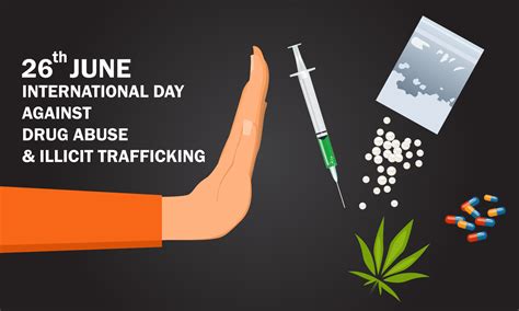 International Day Against Drug Abuse And Illicit Trafficking June 26
