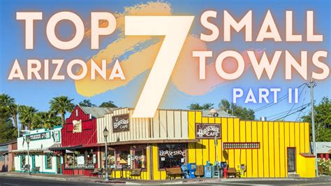 Best Small Towns In Arizona Part 2 Youtube