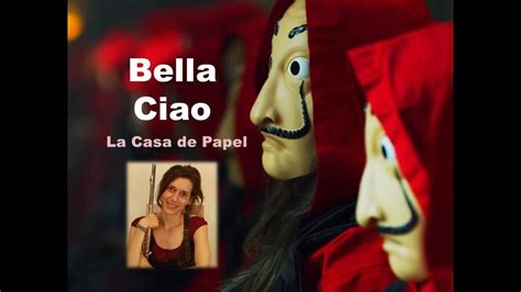 Please download one of our supported browsers. Bella Ciao - La Casa de Papel (Flute Cover) - YouTube
