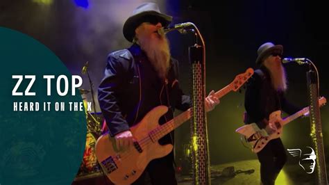 Zz Top Heard It On The X Live From Texas Youtube