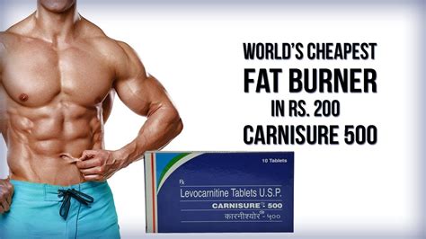 Worlds Cheapest And Effective Fat Burner In Rs 200 Carnisure 500 Youtube