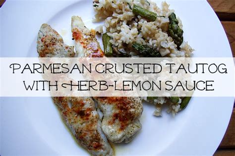 Tautog recipes, blackfish recipes for baked, simmered, fried, broiled, poached, and smoked blackfish. Tautog Recipe | Parmesan Crusted Tautog With Herb-Lemon Sauce