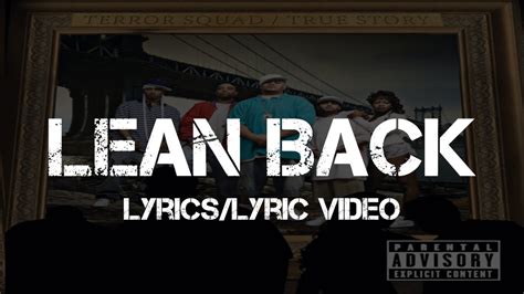 Terror Squad Lean Back Lyrics Lyric Video Youtube
