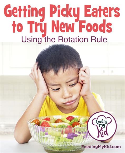 This list went viral on facebook several years. Getting Picky Eaters to Try New Foods | Rotation Rule