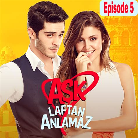 Ask Laftan Anlamaz Episode With English Subtitles