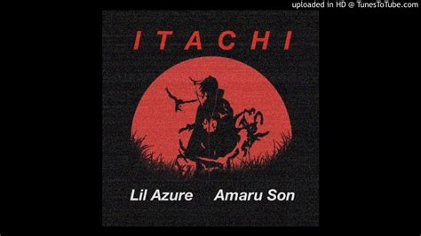 Lil Azure Itachi Feat Amaru Son Youtube