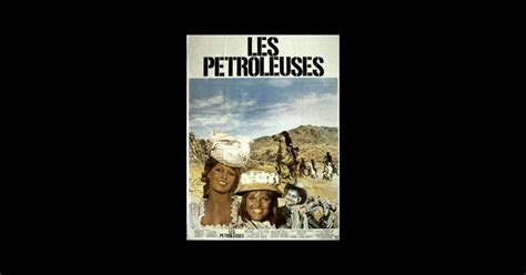 Les Pétroleuses 1971 Un Film De Christian Jaque Premierefr News