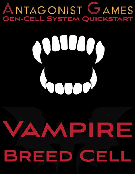 Gen Cell System Quickstart Vampire Cell Antagonist Games Inc