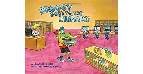 Froggy Goes To The Library By Jonathan London — Reviews Discussion