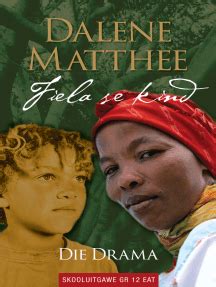 Here is a summary of the afrikaans matric setwork, fiela se kind. Read Fiela se kind: Die drama Online by Dalene Matthee | Books