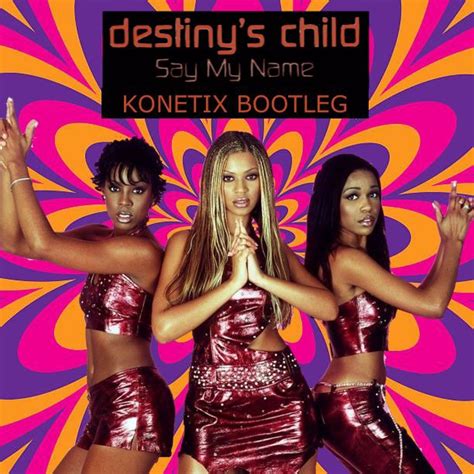 Destinys Child Say My Name Konetix Bootleg By Konetix Free