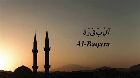 Arabic and english translation hd. Surah Al-Baqara (ٱلْبَقَرَة) by Mishary Rashid Al Afasy ...