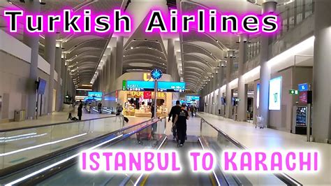 Istanbul Take Off Istanbul To Karachi Turkish Airlines Economy