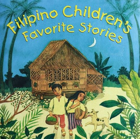 Filipino Childrens Favorite Stories Ebook Filipino Filipino