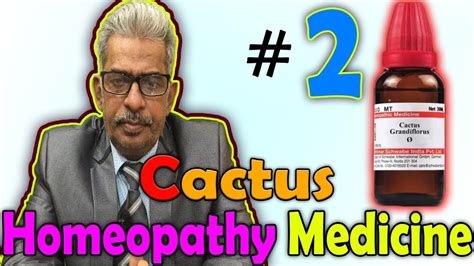 Homeopathy Medicine Cactus Part 2 Dr Ps Tiwari Youtube