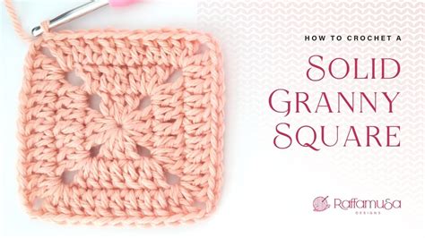 How To Crochet A Perfect Solid Granny Square Free Pattern Tutorial