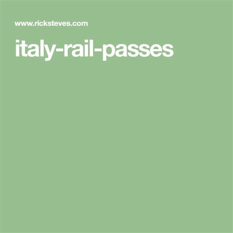 Italy Rail Passes Italy Rail Rail Pass Italy