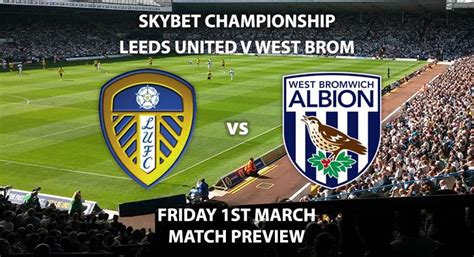 Lasogga's shot from the edge of the box put leeds ahead, before kalvin phillips fired in to double the advantage. Leeds United vs West Bromwich Albion - Match Preview ...