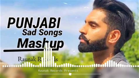 New Punjabi Sad Songs Mashup Heart Broken Latest New Punjabi Songs