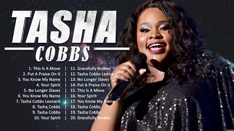 Tasha Cobbs Leonard The Best Gospel Songs Ever Gospel Music Playlist Youtube