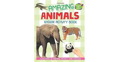 Amazing Animals Sticker Activity Book By Dreamland Publications