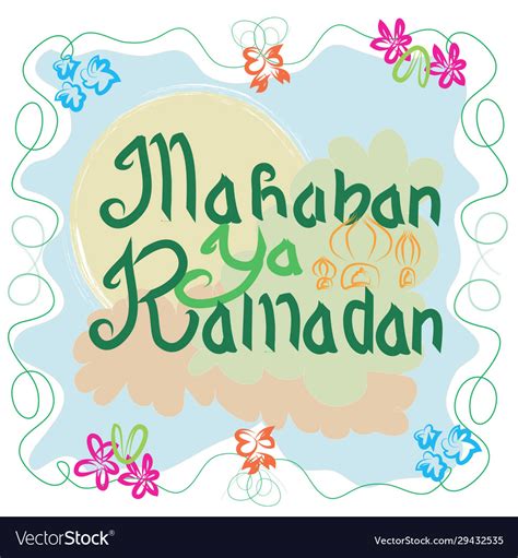 Marhaban Ya Ramadhan Welcome Greeting And Card Vector Image