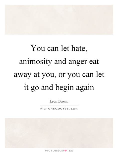 Animosity Quotes Animosity Sayings Animosity Picture
