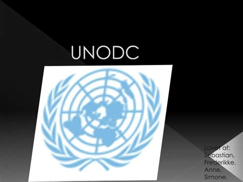 PPT - UNODC PowerPoint Presentation - ID:3075571
