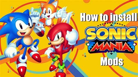 How To Install Mods In Sonic Mania More Info In Description Youtube