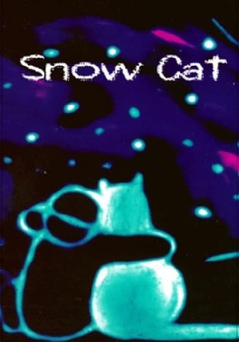 Snow Cat Streaming Where To Watch Movie Online