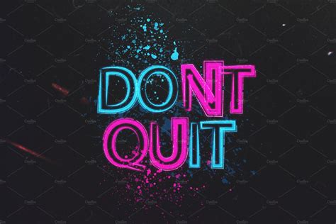 Dont Quit Wallpapers Top Free Dont Quit Backgrounds Wallpaperaccess