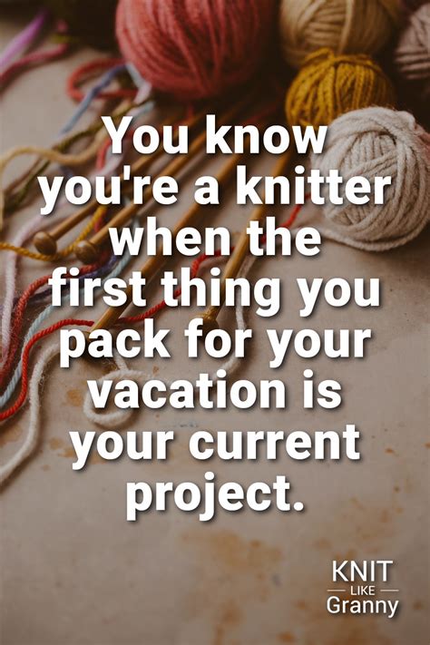 top 100 knitting puns yarn memes jokes knitting memes and quotes knitting quotes funny