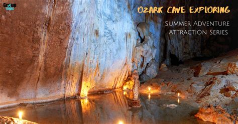 Ozark Cave Exploring Summer Adventure Attraction Series Group Tours